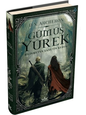 Gümüş Yürek 2 - Bilinmeyen Lanetin Kederi - D.N. Archeron