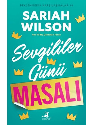 Sevgililer Günü Masalı - Beklenmedik Karşılaşmalar 6 - Sariah Wilson
