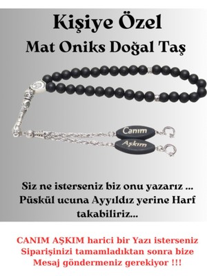 Sevgililer Günü - Kişiye Özel - Canım Aşkım - Yazılı Mat Oniks Doğal Taş Tesbih