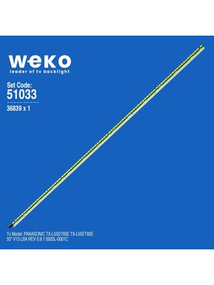 Weko WKSET-6033 36839X1 55 V13 Lba Rev 0.9 1 6920L-0001C  1 Adet LED Bar (84LED)