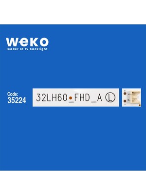 Weko WKSET-5613 35224X2 SSC_32INCH_FHD_REV01_151102 - 32LH60_FHD_A S 2 Adet LED Bar