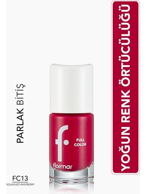 Flormar Full Color Parlak Oje FC13 Squashed Raspberry 8690604310494 Yoğun Pigmentli Özellik