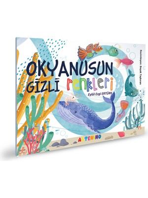 Okyanusun Gizli Renkleri - Eylül Ezgi Ertürk