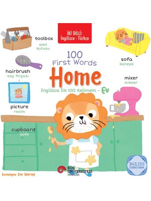 İki Dilli: İngilizce-Türkçe 100 First Words – Home / İngilizce İlk 100 Kelimem