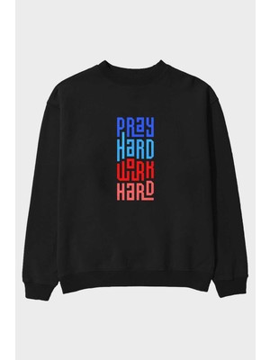 Ankhises Pray Hard Work Hard Yazılı Ön Baskılı Siyah Oversize Sweatshirt Erkek Kadın Bisiklet Yaka