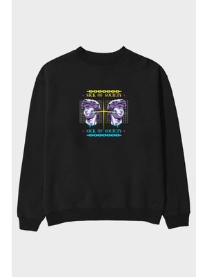 Ankhises Sick Of Society Ön Baskılı Siyah Oversize Sweatshirt Erkek Kadın Bisiklet Yaka