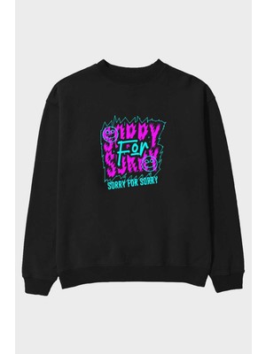 Ankhises Sorry For Sorry Ön Baskılı Siyah Oversize Sweatshirt Erkek Kadın Bisiklet Yaka