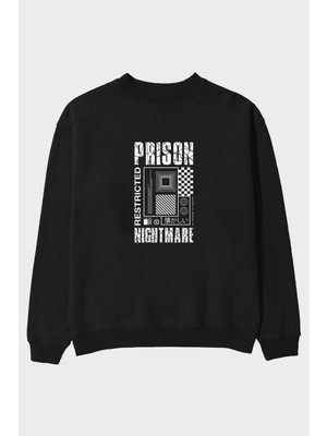 Ankhises Prison Nightmare Ön Baskılı Siyah Oversize Sweatshirt Erkek Kadın Bisiklet Yaka