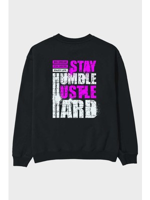 Ankhises Stay Hustle Arka Baskılı Siyah Oversize Sweatshirt Erkek Kadın Bisiklet Yaka