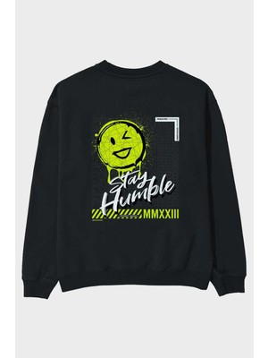 Ankhises Stay Humble Arka Baskılı Siyah Oversize Sweatshirt Erkek Kadın Bisiklet Yaka