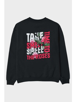 Ankhises Take Time To Smell The Arka Baskılı Siyah Oversize Sweatshirt Erkek Kadın Bisiklet Yaka