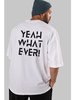 ankhises Yeah What Ever Yazılı Arka Baskılı Beyaz Oversize T-Shirt Erkek Kadın Bisiklet Yaka