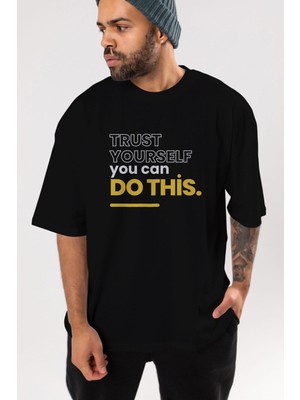 ankhises Trust Yourself Yazılı Ön Baskılı Siyah Oversize T-Shirt  Erkek Kadın Bisiklet Yaka