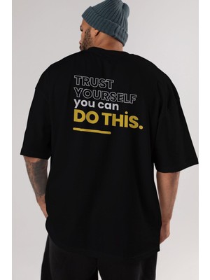 ankhisesTrust Yourself Yazılı Arka Baskılı Siyah Oversize T-Shirt Erkek Kadın Bisiklet Yaka