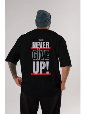 ankhises Never Give Up Yazılı Arka Baskılı Siyah Oversize T-Shirt Erkek Kadın Bisiklet Yaka