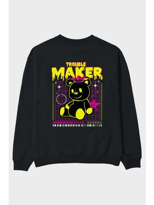 Ankhises Teddy Bear Trouble Maker Arka Baskılı Siyah Oversize Sweatshirt Erkek Kadın Bisiklet Yaka