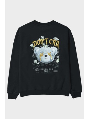 Ankhises Dont Cry Bear Arka Baskılı Siyah Oversize Sweatshirt Erkek Kadın Bisiklet Yaka