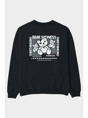 Ankhises Bear Sadness 2 Arka Baskılı Siyah Oversize Sweatshirt Erkek Kadın Bisiklet Yaka