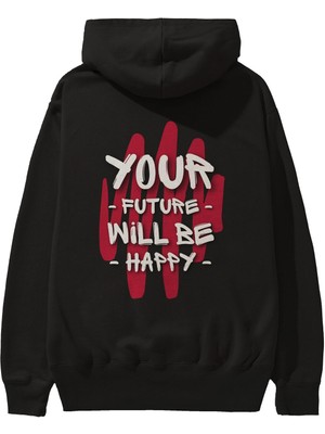 Ankhises Your Future Will Be Happy Arka Baskılı Siyah Oversize Kapüşonlu Sweatshirt Erkek Kadın