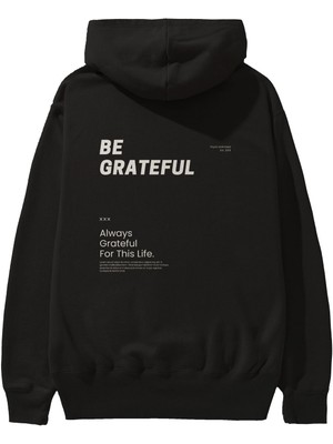 Ankhises Be Grateful Yazılı Arka Baskılı Siyah Oversize Kapüşonlu Sweatshirt Erkek Kadın