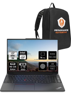 Lenovo Thinkpad E16 Intel Core Ultra 5 125U 96GB 2tb SSD 16'' Fhd+ Fdos Taşınabilir Bilgisayar & Per4 Çanta 21MA003MTXP339