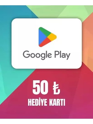 Google Play Hediye Kartı 50 TL Dijital Teslimat Anında Kullanım Tüm Mağazalarda Geçerli