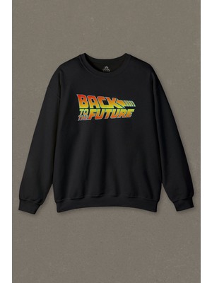 Unisex Sweatshirt Back To The Future Geleceğe Dönüş Siyah Baskılı Sweat
