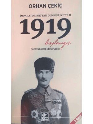 İmparatorluk'tan Cumhuriyete 2. 1919 Başlangıç - Orhan Çekiç