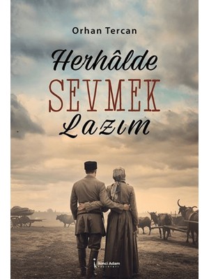 Herhalde Sevmek Lazım - Orhan Tercan