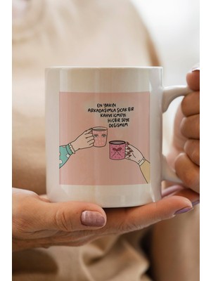 South Steel En Yakın Arkadaşımla Sıcak Bir Kahve Içmeyi Hiçbir Şeye Değişmem Baskılı Yılbaşı Hediyesi Kupa Bardak