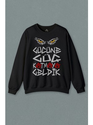 Sweatshirt Kartal Eagle Güç Katmaya Geldik Siyah Unisex Baskılı Sweat