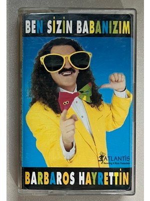 Barbaros Hayrettin - Ben Sizin Babanızım Kaset