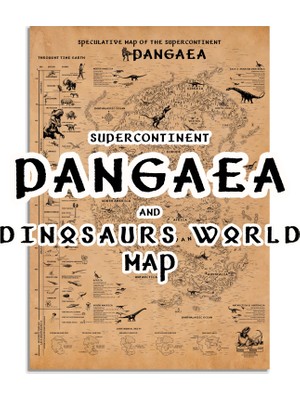 Talented Bear's Workshop Pangea ve Dinazorlar Çağı Fantastik Haritası 50*70CM, Jurassic Periyot Poster