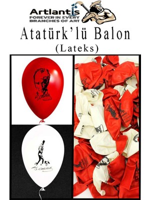 Artlantis Atatüklü ve Bayraklı Balon 10 Adet Ata Balon Süsleme 29 Ekim 23 Nisan Kırmızı Beyaz Balon Bayrak Balon Bayram