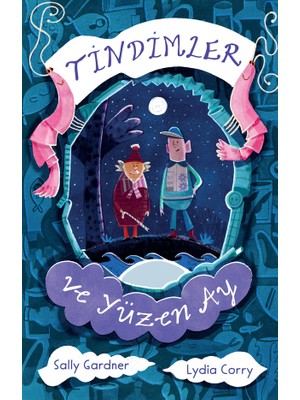 Tindimler ve Yüzen Ay - Sally Gardner