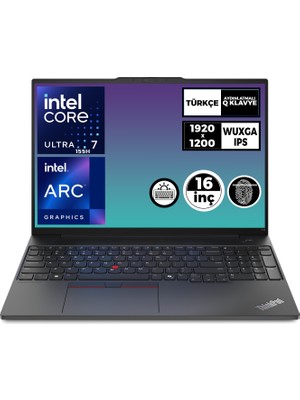 Lenovo Thinkpad E16 Gen 2 Ultra 7 155H 24GB 2tb SSD Freedos 16" Wuxga Dizüstü Bilgisayar 21MA002UTX 006