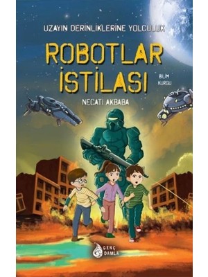 Robotlar İstilası - Uzayın Derinliklerine Yolculuk
