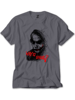 Joker Drawing Face Why So Serious Gri Tişört