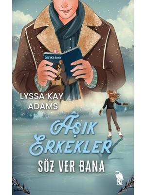 Âşık Erkekler: Söz Ver Bana - Lyssa Kay Adams