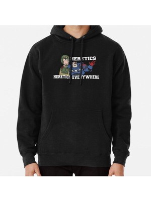 Hvit Stein Heretics, Heretics Everywhere!! 40K Print Baskılı Sweatshirt