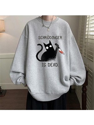 Gossip Team  Shrödinger Is Dead Baskılı Gri Unisex Oversize Bisiklet Yaka Sweatshirt