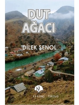 Dut Ağacı - Dilek Şenol