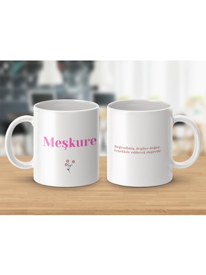 Meşkure İsimli Kupa Bardak - İsimli Bardak - Hediye Kupa Bardak - Kahve Kupa Bardak