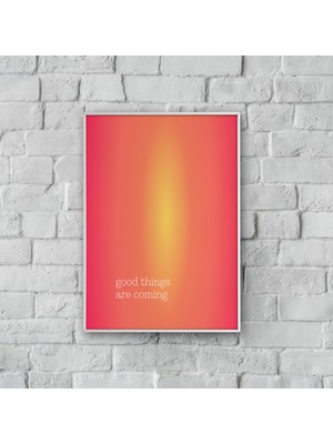 “good Things Are Coming” Poster Tablo