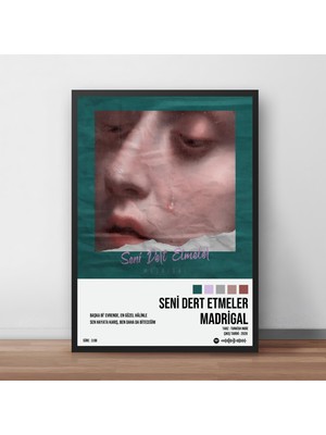 Orenda Art Madrigal - Seni Dert Etmeler / Çerçeveli Poster Tablo