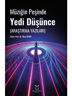 Müziğin Peşinde Yedi Düşünce (Araştırma Yazıları)