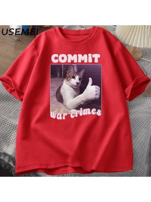 Savaş Suçları Komik Kedi Meme T-Shirt Erkek Kadın Grafik Tees Tops Giysi Tee Meme Tshirt Hara