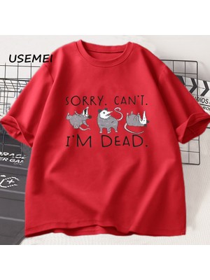 Possum T-Shirt Komik Üzgünüm Ben Ölü Opossum Değilim Lover Meme T Shirt Erkekler Kadınlar Pam