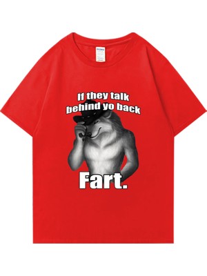 Tarz Sokak Osuruk Kurt Kelimenin Tam Anlamıyla Bana Grafik T-Shirt Erkek Kadın Komik Giyim Harajuku