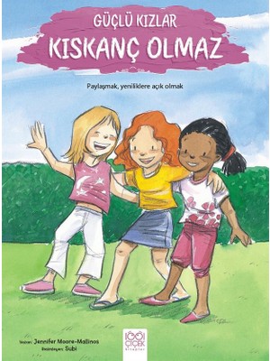 Güçlü Kızlar Kıskanç Olmaz - Jennifer Moore Mallinos